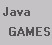 Коллекция игр на Java...